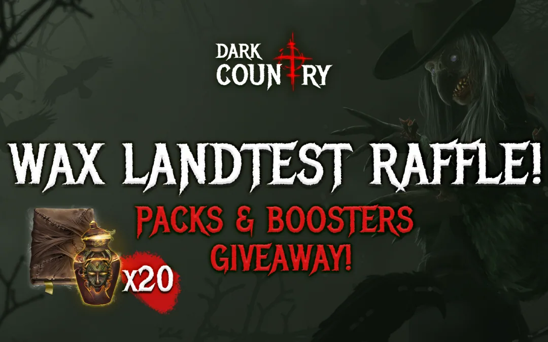 WAX Landtest 20 Packs & Boosters Raffle!
